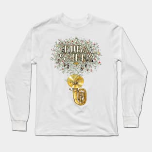 Tuba Skinny Long Sleeve T-Shirt